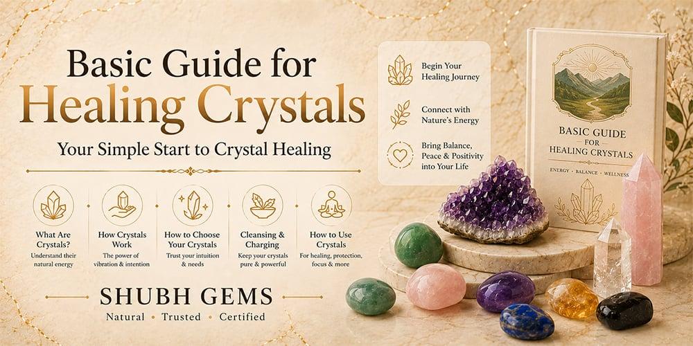Basic Guide for Healing Crystals