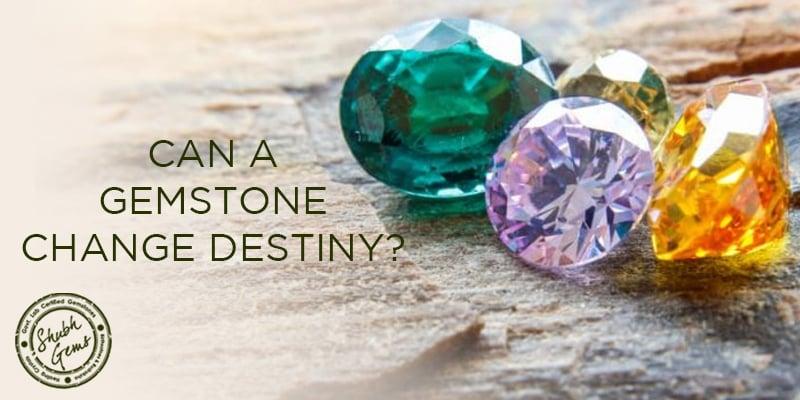 Can a Gemstone Change Destiny?