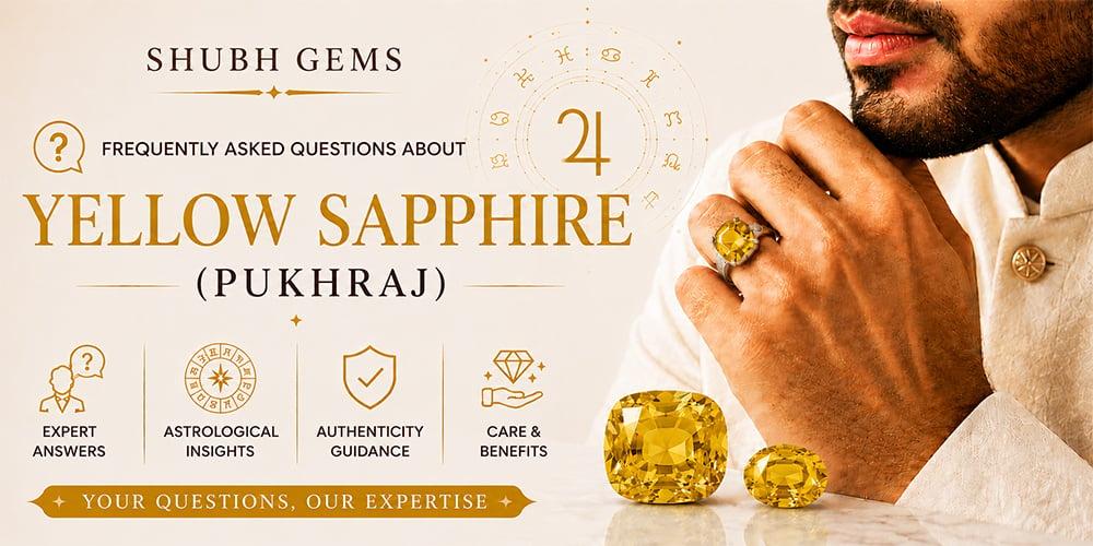 Frequently asked questions about Yellow Sapphire (Pukhraj)
