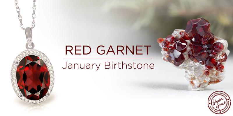 January Birthstone: Red Garnet