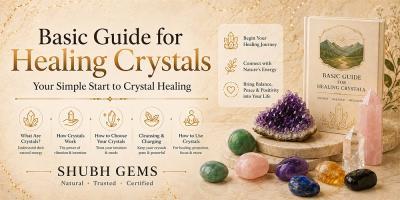 Basic Guide for Healing Crystals