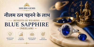 नीलम रत्न पहनने के लाभ | Benefits of Wearing Blue Sapphire (Neelam) 