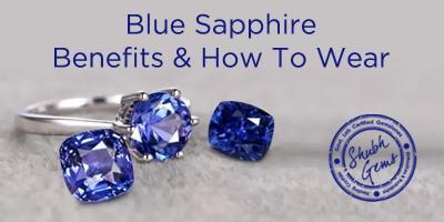 Blue Sapphire: Benefits & How to Wear
