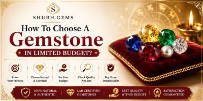 How To Choose A Gemstone in Limited Budget?