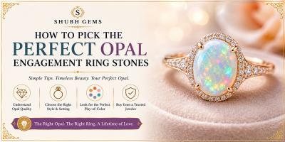 How To Pick The Perfect Opal Engagement Ring Stones