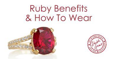Ruby Stone: Benefits & How to Wear
