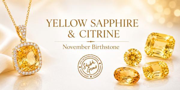 November Birthstone: Yellow Sapphire & Citrine