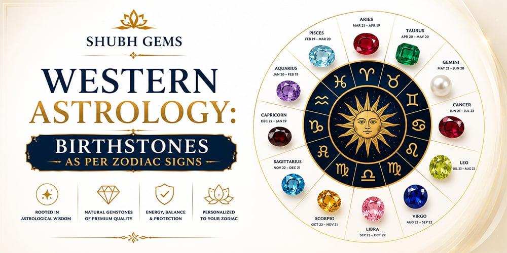 Western Astrology: Birthstones As Per Zodiac Signs
